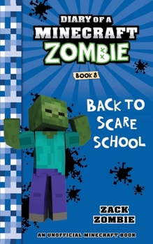 Paperback Diary of a Minecraft Zombie Book 8: Back to Scare School Book