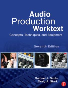 Paperback Audio Production Worktext: Concepts, Techniques, and Equipment Book