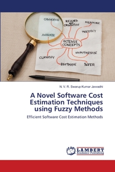 Paperback A Novel Software Cost Estimation Techniques using Fuzzy Methods Book