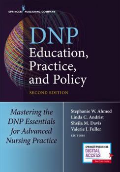 Paperback DNP Education, Practice, and Policy: Mastering the DNP Essentials for Advanced Nursing Practice Book
