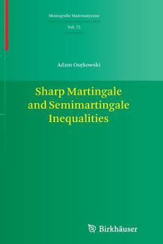 Paperback Sharp Martingale and Semimartingale Inequalities Book