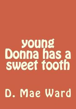 Paperback young Donna has a sweet tooth Book