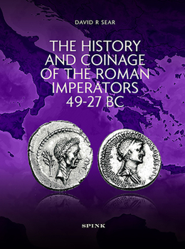 Hardcover The History and Coinage of the Roman Imperators 49-27 BC Book