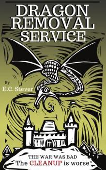 Dragon Removal Service - Book #1 of the Dragon Removal Service