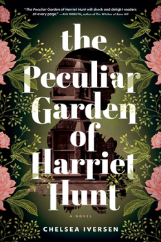 Paperback The Peculiar Garden of Harriet Hunt Book