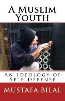 Paperback A Muslim Youth: An Ideology of Self-Defense Book