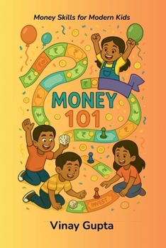 Paperback Money 101: Money Skills for Modern Kids Book