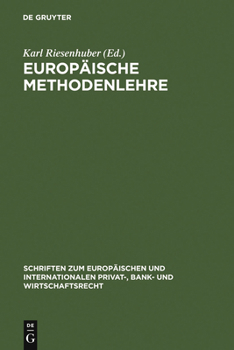 Hardcover Europäische Methodenlehre: Grundfragen Der Methoden Des Europäischen Privatrechts [German] Book