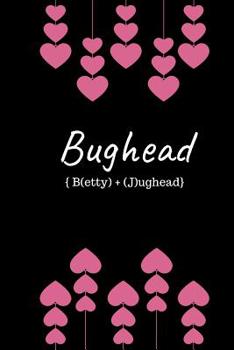 Paperback Bughead: Jughead Jones and Betty Cooper Novelty Riverdale Book