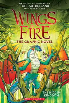Paperback Wings of Fire: The Hidden Kingdom: A Graphic Novel (Wings of Fire Graphic Novel #3): Volume 3 Book
