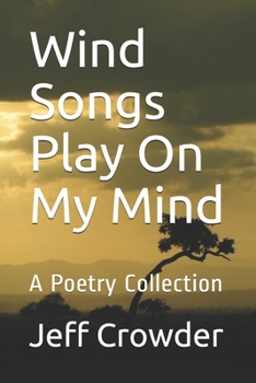 Paperback Wind Songs Play On My Mind: A Poetry Collection Book