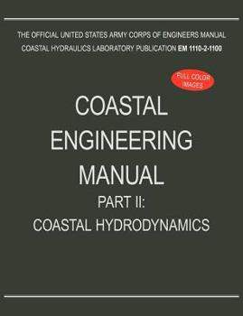 Paperback Coastal Engineering Manual Part II: Coastal Hydrodynamics (EM 1110-2-1100) Book