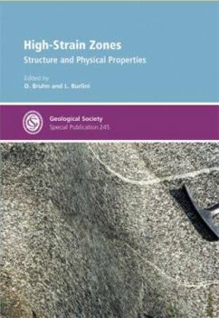 Hardcover High-Strain Zones: Structure and Physical Properties Book