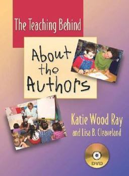 DVD-ROM The Teaching Behind about the Authors (DVD): How to Support Our Youngest Writers Book