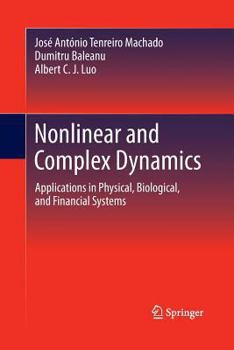 Paperback Nonlinear and Complex Dynamics: Applications in Physical, Biological, and Financial Systems Book