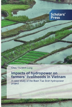 Paperback Impacts of hydropower on farmers' livelihoods in Vietnam Book