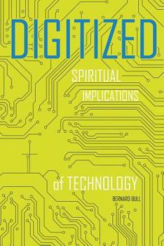 Paperback Digitized: Spiritual Implications of Technology Book