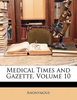 Paperback Medical Times and Gazette, Volume 10 [Latin] Book
