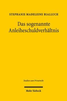 Hardcover Das Sogenannte Anleiheschuldverhaltnis [German] Book