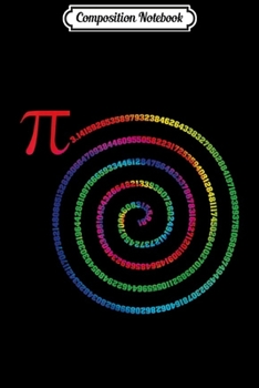 Composition Notebook: Pi Day Spiral March 14 Tie Dye Rainbow Math Geek  Journal/Notebook Blank Lined Ruled 6x9 100 Pages