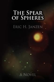 Paperback The Spear of Spheres Book