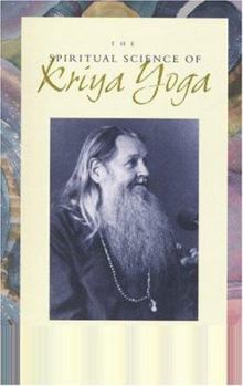 Paperback The Spiritual Science of Kriya Yoga Book