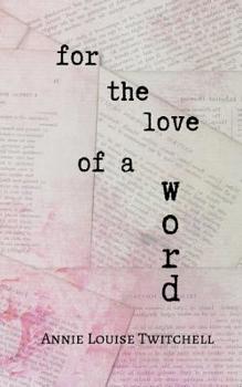 Paperback For the Love of a Word Book