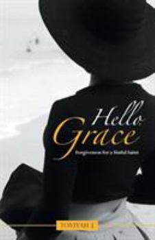 Paperback Hello, Grace: Forgiveness for a Sinful Saint Book