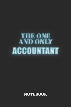 The One And Only Accountant Notebook: 6x9 inches - 110 blank numbered pages - Greatest Passionate working Job Journal - Gift, Present Idea