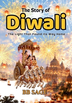 The Story of Diwali: The Light that found its way home. (One Love, Many Paths)