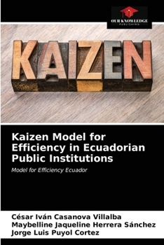 Paperback Kaizen Model for Efficiency in Ecuadorian Public Institutions Book