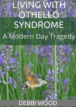 Paperback Living with Othello Syndrome: A Modern Day Tragedy Book