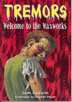 Paperback Welcome to the Waxworks (Tremors) Book