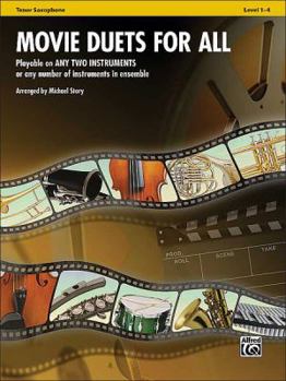 Paperback Movie Duets for All: Tenor Saxophone, Level 1-4 Book