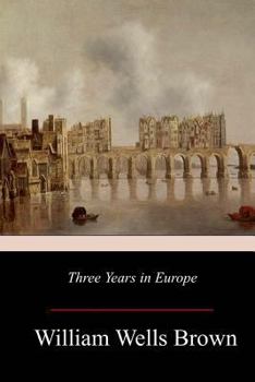 Paperback Three Years in Europe Book