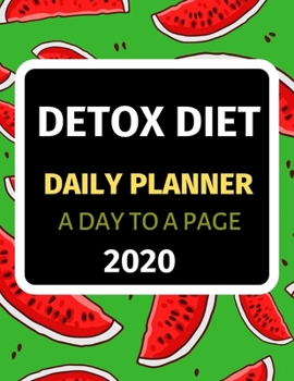 Paperback Detox Diet: Daily Planner 2020 Book