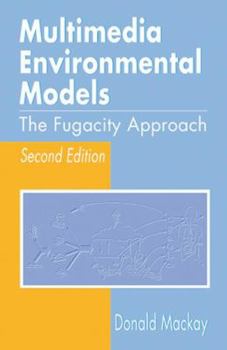 Hardcover Multimedia Environmental Models: The Fugacity Approach, Second Edition Book