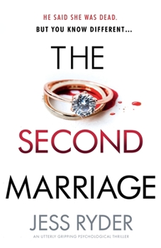 Paperback The Second Marriage: An utterly gripping psychological thriller Book