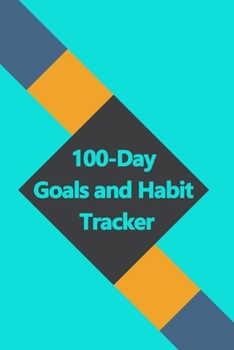 Paperback 100-Day Goals and Habit Tracker: A nice notebook to write down your goals and habits Book