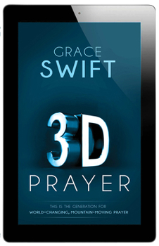 Paperback 3-D Prayer: This Is the Generation for World-Changing, Mountain-Moving Prayer Book