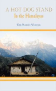 Paperback A Hot Dog Stand in the Himalayas Book