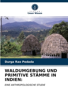 Paperback Waldumgebung Und Primitive Stämme in Indien [German] Book