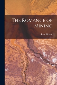 Paperback The Romance of Mining Book