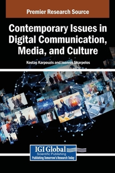 Contemporary Issues in Digital Communication, Media, and Culture