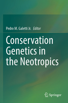 Paperback Conservation Genetics in the Neotropics Book