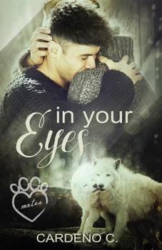 In Your Eyes - Book #3 of the Mates