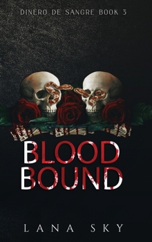Hardcover Blood Bound: A Dark Cartel Romance Book