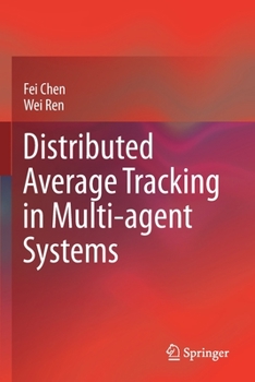 Paperback Distributed Average Tracking in Multi-Agent Systems Book