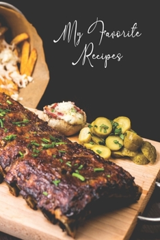 My Favorite Recipes: Meat Lover Recipe Journal. Write out your special recipes From Grandma, Internet, Siblings, Friends or Coworkers in order to create your own custom cookbook. Carnivore Blank Recip