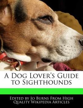 A Dog Lover's Guide to Sighthounds